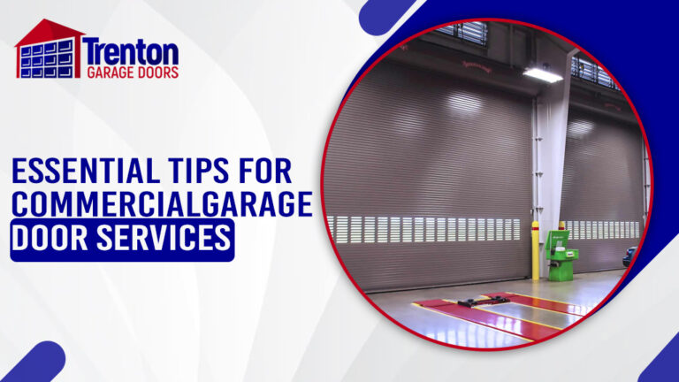 Essential Tips for Commercial Garage Door Services